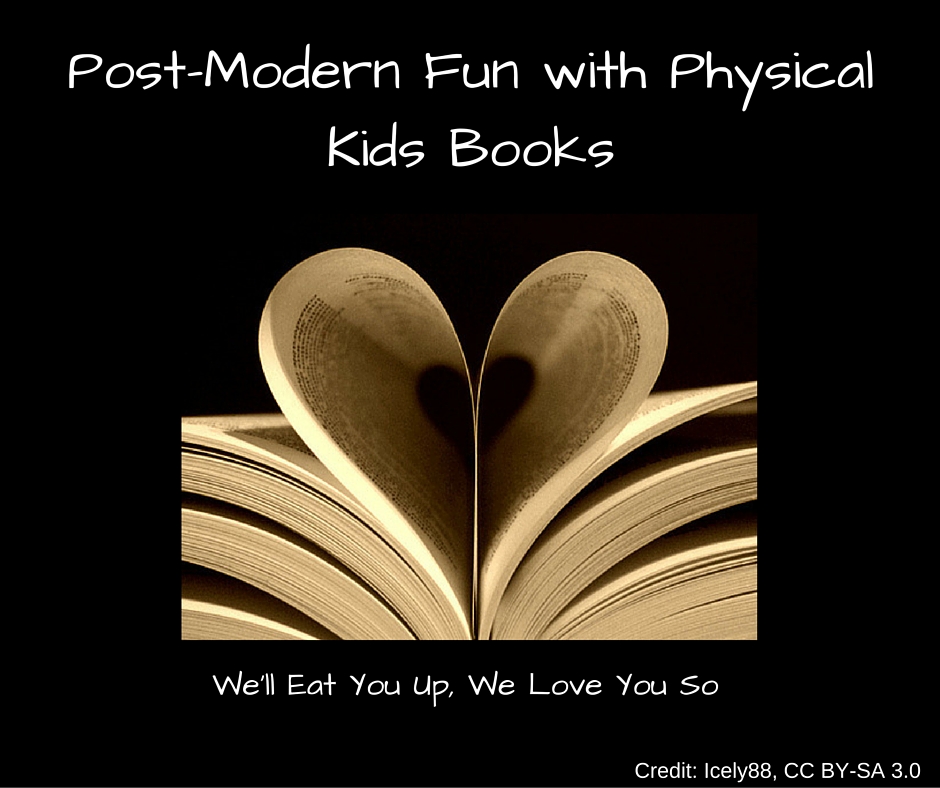 Post-Modern Fun with Physical Kids Books.jpg